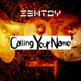 ZENTOY - CALLING YOUR NAME